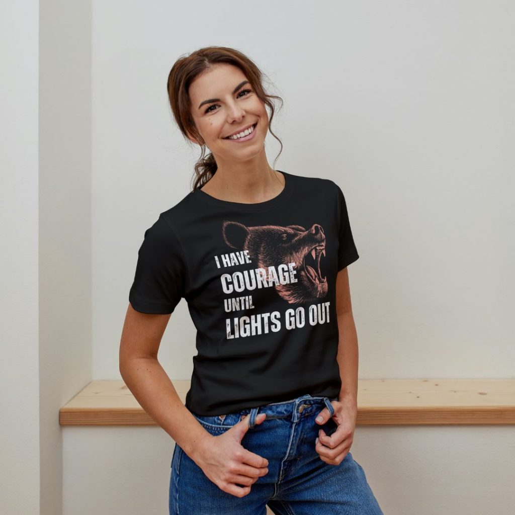 Courage Until the Lights Go Out T-Shirt